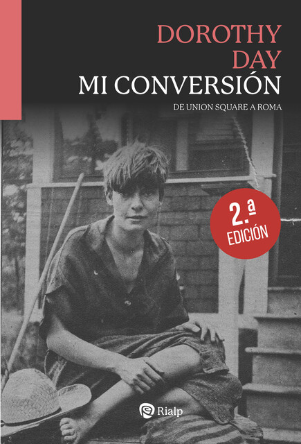 Mi conversión, Dorothy Day