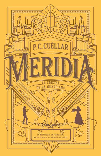 El cristal de la Guardiana (Meridia I), P.C. Cuellar