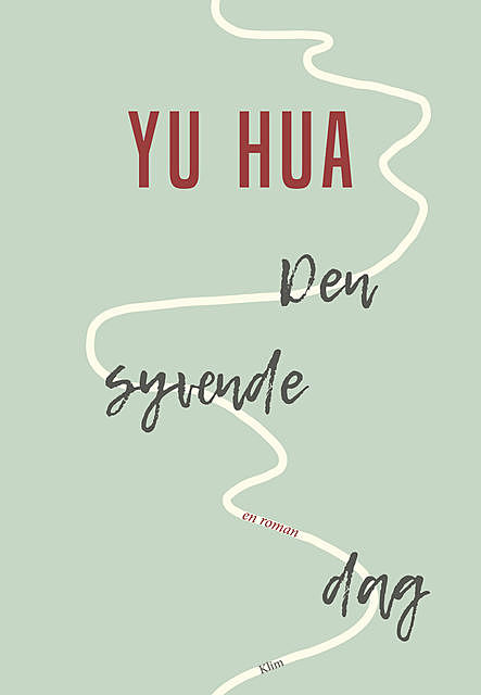 Den syvende dag, Yu Hua