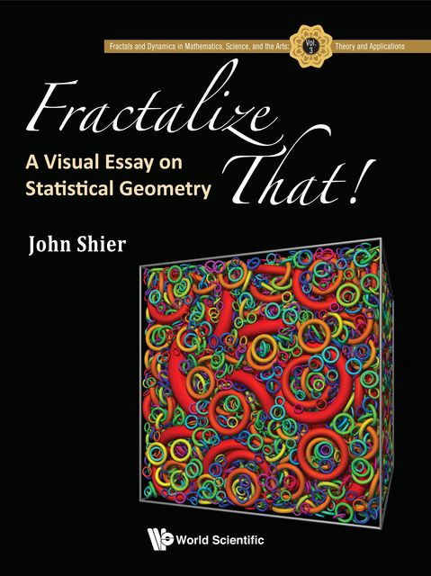 Fractalize That, John Shier