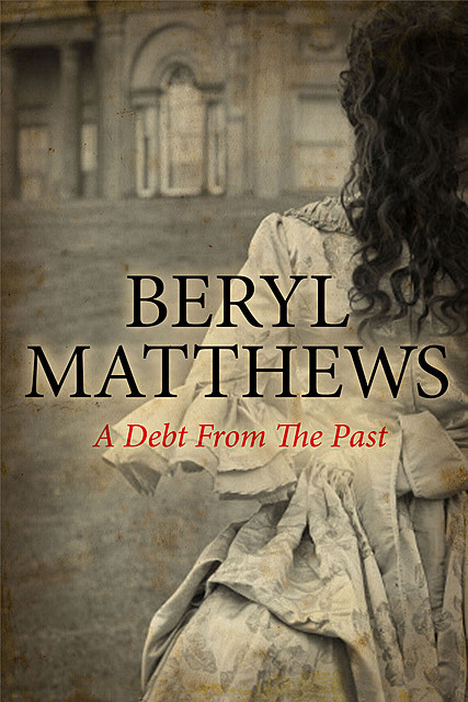 Debt from the Past, A, Beryl Matthews