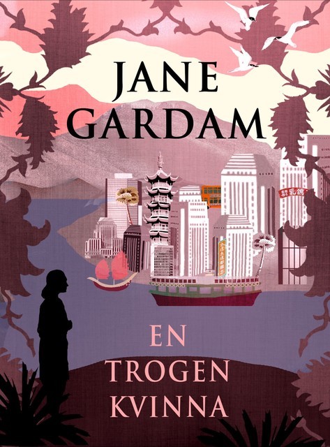 En trogen kvinna, Jane Gardam