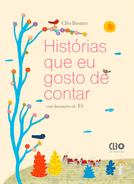 Histórias que gosto de contar, Cléo Busatto
