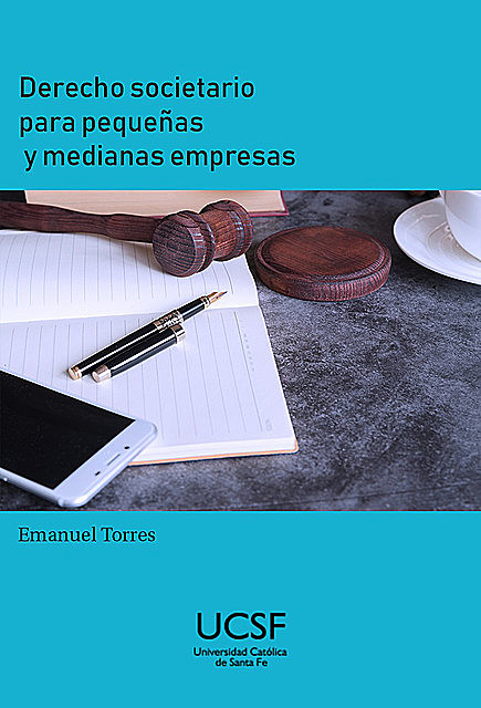 Derecho societario para pequeñas y medianas empresas, Emanuel Torres