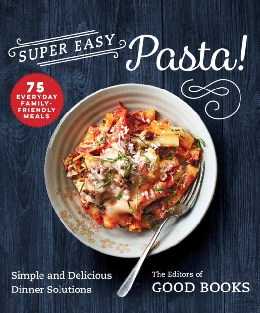 Super Easy Pasta, Good Books