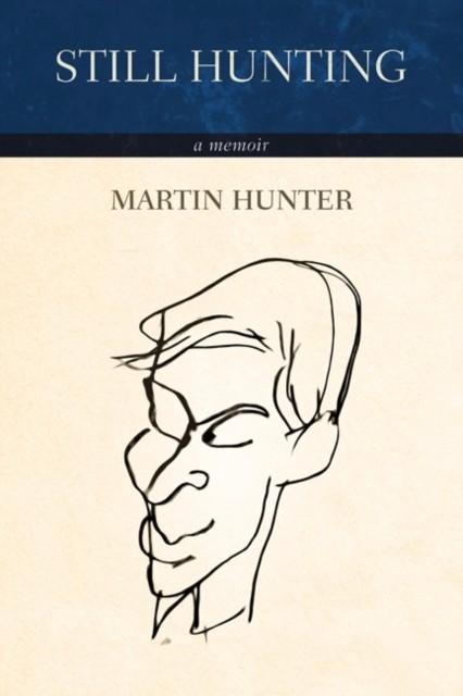 Still Hunting, Martin Hunter