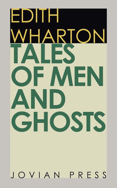 Tales of Men and Ghosts, Edith Wharton