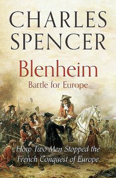 Blenheim: Battle for Europe, Charles Spencer