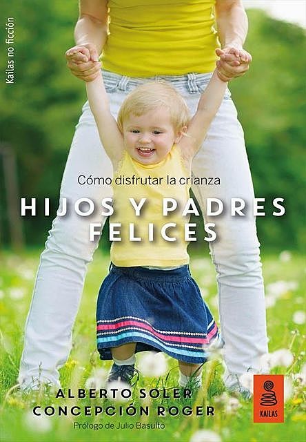 Hijos y padres felices, Alberto Soler, Concepción Roger