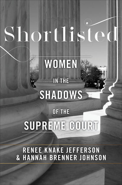 Shortlisted, Hannah Brenner Johnson, Renee Knake Jefferson