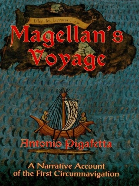 Magellan's Voyage, Antonio Pigafetta