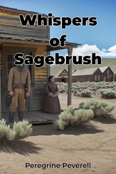 Whispers of Sagebrush, Peregrine Peverell