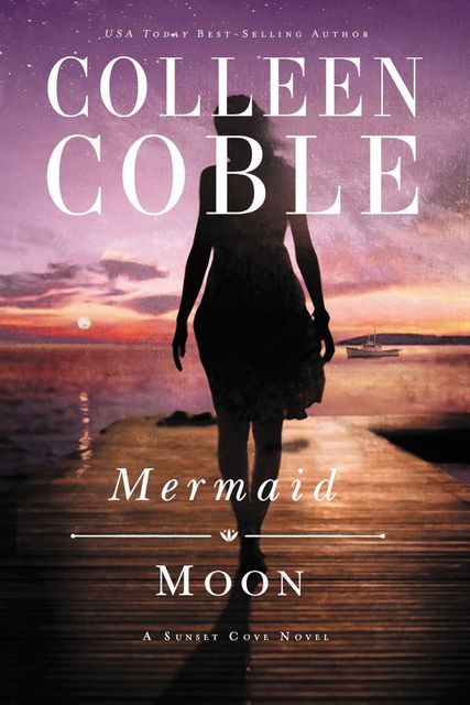 Mermaid Moon, Colleen Coble