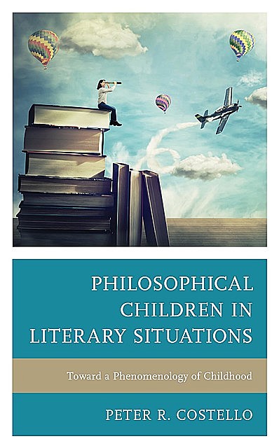 Philosophical Children in Literary Situations, Peter Costello