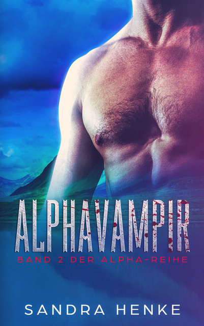 Alphavampir (Alpha Band 2), Sandra Henke