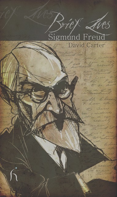Brief Lives: Sigmund Freud, David Carter
