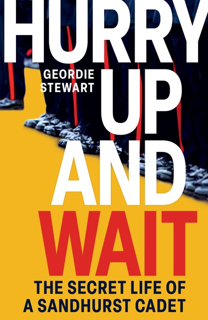 Hurry Up and Wait, Geordie Stewart