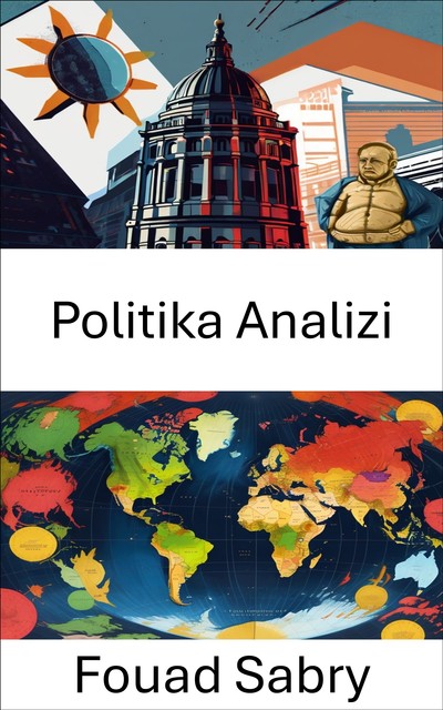 Politika Analizi, Fouad Sabry