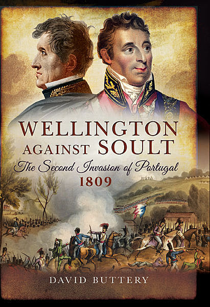 Wellington Against Soult, David Buttery