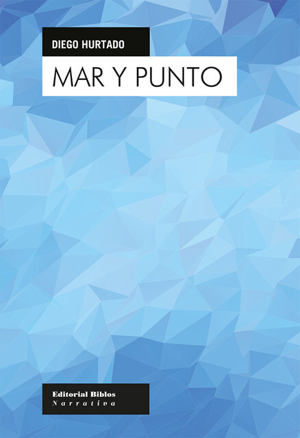 Mar y punto, Diego Hurtado