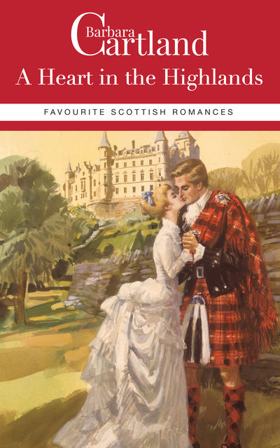 Barbara Cartland Favourite Scottish Romances, Barbara Cartland