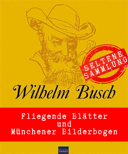 Willhelm Busch: Seltene Sammlung, Wilhelm Busch