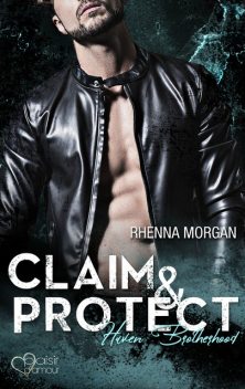Haven Brotherhood: Claim & Protect, Rhenna Morgan