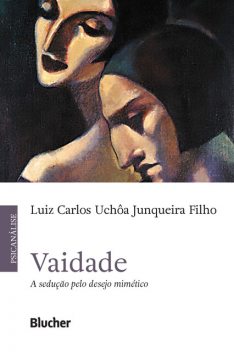 Vaidade, Luiz Carlos Uchôa Junqueira Filho