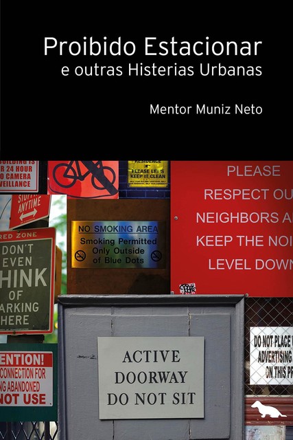 Proibido estacionar e outras histerias urbanas, Mentor Muniz Neto