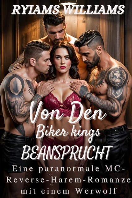 Von Den Biker Kings Beansprucht, Ryiams Williams