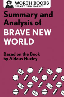 Summary and Analysis of Brave New World, Worth Books