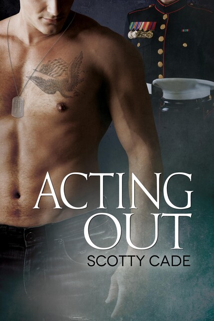 Acting Out, Scotty Cade