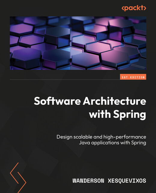 Software Architecture with Spring, Wanderson Xesquevixos