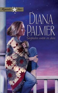 Segredos entre os dois, Diana Palmer