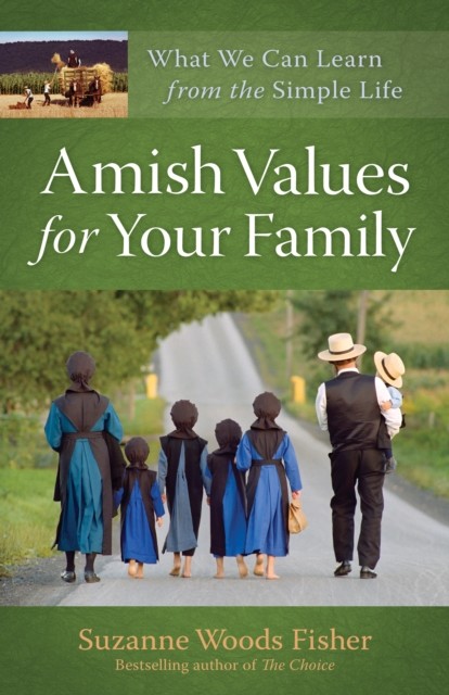Amish Values for Your Family, Suzanne Fisher