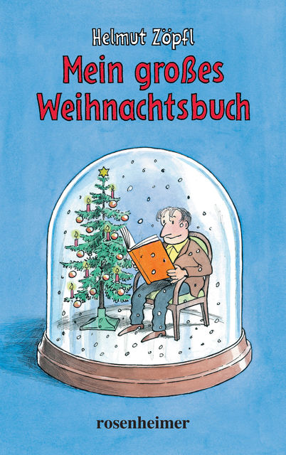 Mein großes Weihnachtsbuch, Helmut Zöpfl