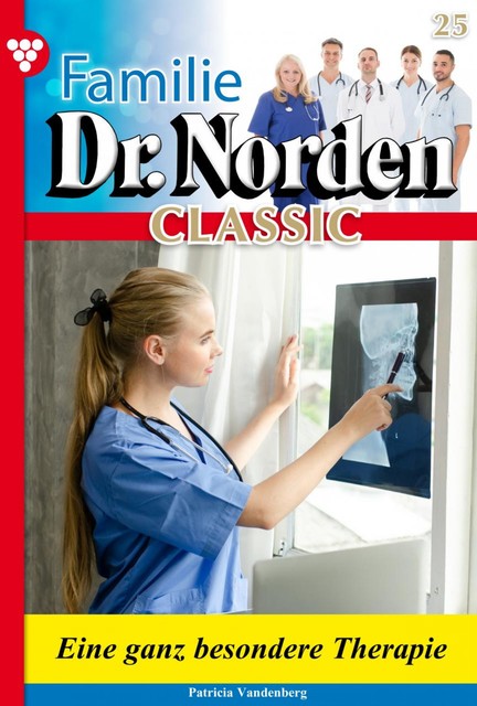 Familie Dr. Norden Classic 624 – Arztroman, Patricia Vandenberg