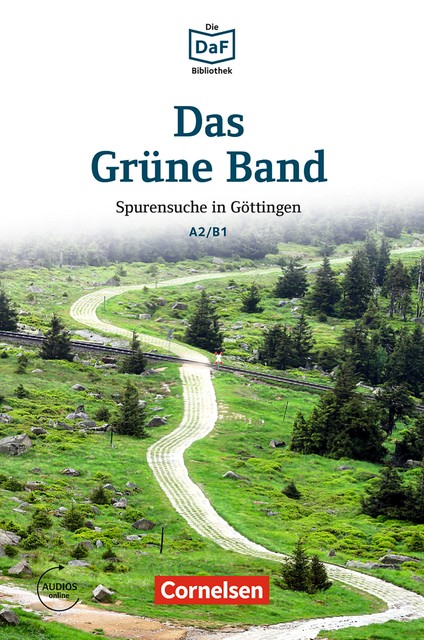 Die DaF-Bibliothek: Das Grüne Band, A2/B1, Volker Borbein, Christian Baumgarten