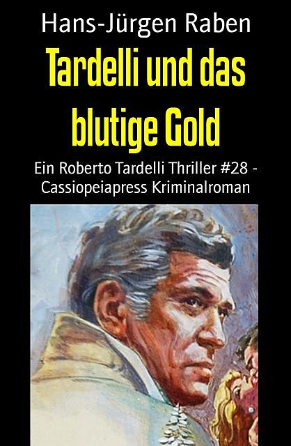 Tardelli und das blutige Gold, Hans-Jürgen Raben