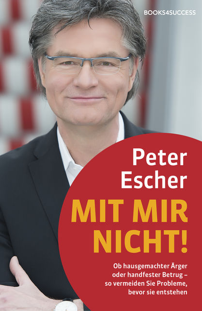 Mit mir nicht, Peter Escher