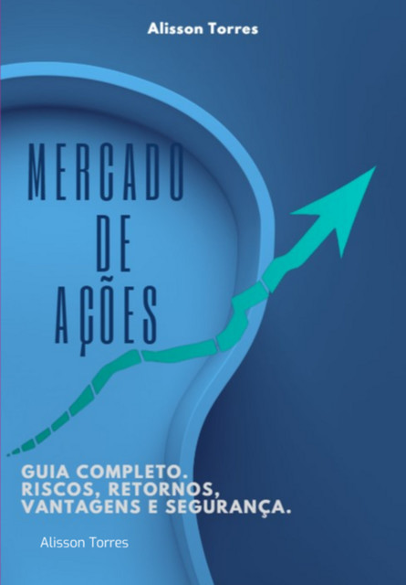 Mercado De Ações, Alisson Torres