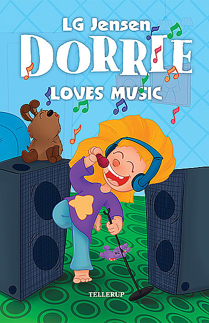 Dorrie Loves Everything #3: Dorrie Loves Music, LG Jensen