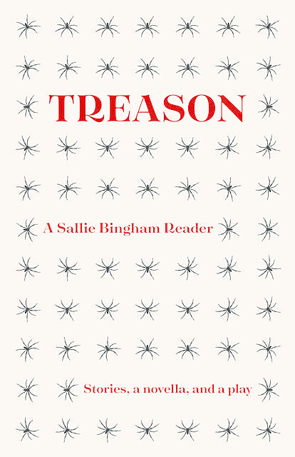 Treason, Sallie Bingham