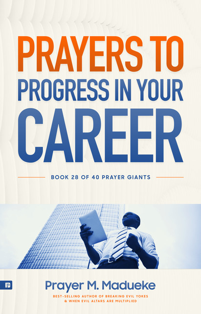 Prayers to Progress in your Career, Prayer M. Madueke