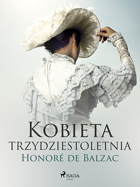 Kobieta trzydziestoletnia, Honoré de Balzac