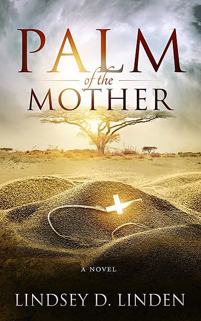 Palm of the Mother, Lindsey D Linden