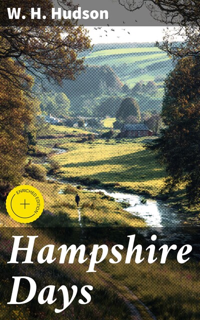 Hampshire Days, W.H.Hudson