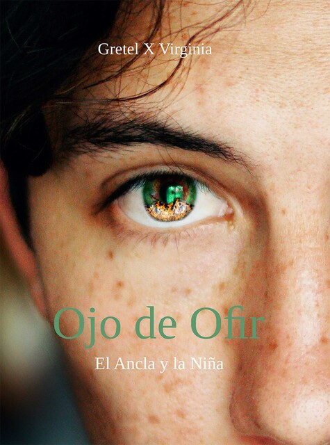 Ojo de Ofir, Gretel X Virginia