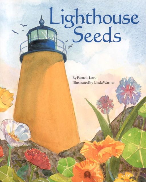 Lighthouse Seeds, Pamela Love