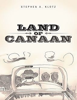 Land of Canaan, Stephen A.Klotz
